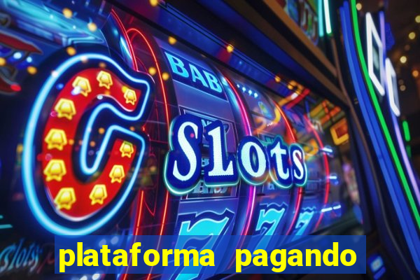 plataforma pagando no cadastro slots